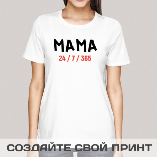 Прикольная женская футболка *Мама 24 | 7 | 365*