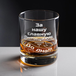 Бокал для виски «За нашу славную полицию»